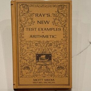 Ray's New Test Examples in Arithmetic Mott Media Hardcover 1985 Classic Edition